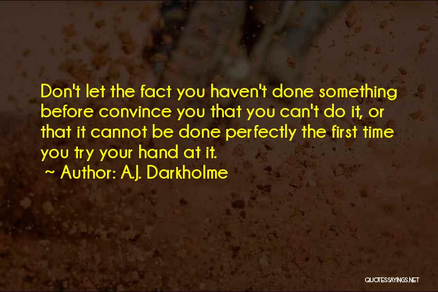 A.J. Darkholme Quotes 583778