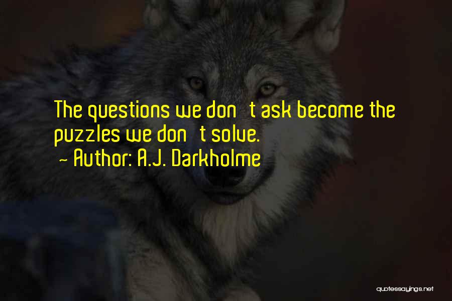 A.J. Darkholme Quotes 617634