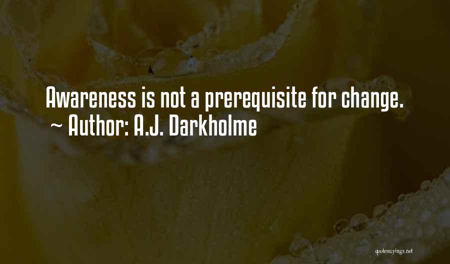 A.J. Darkholme Quotes 664727