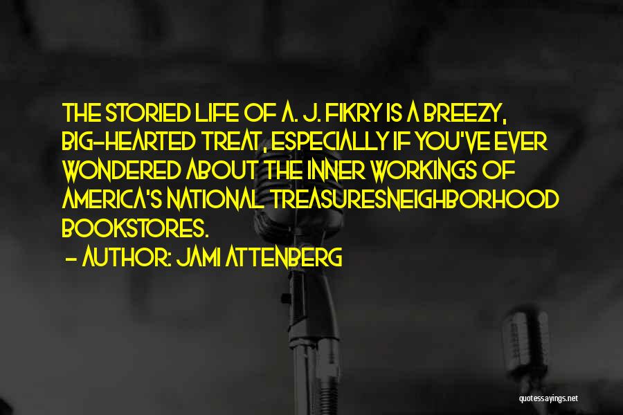 A.j. Fikry Quotes By Jami Attenberg