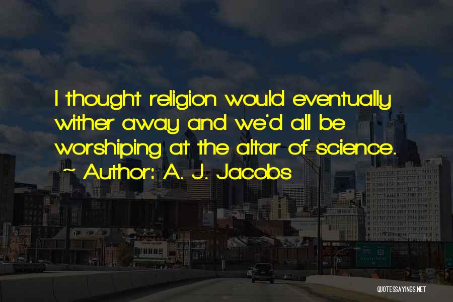 A. J. Jacobs Quotes 1234551