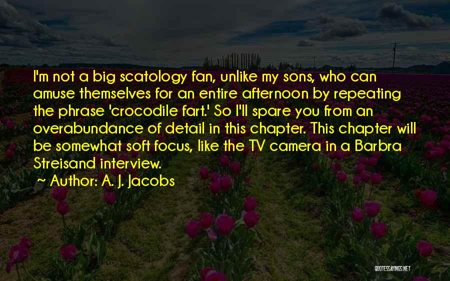 A. J. Jacobs Quotes 1409815