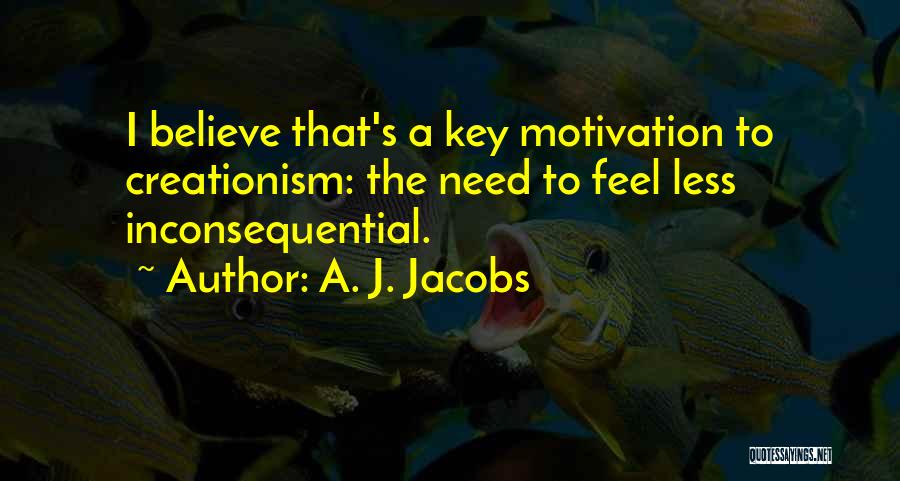 A. J. Jacobs Quotes 1490499