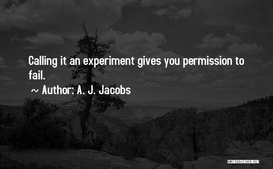 A. J. Jacobs Quotes 1814148