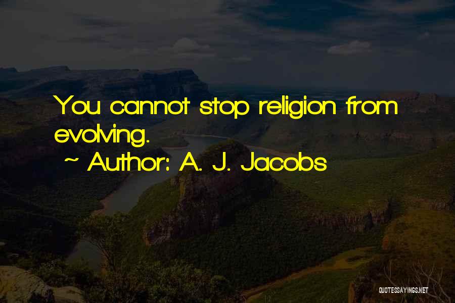 A. J. Jacobs Quotes 1820239