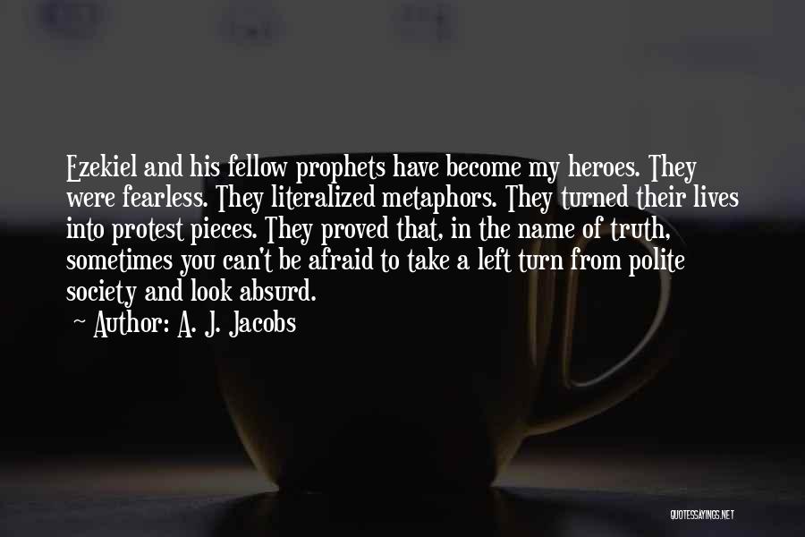 A. J. Jacobs Quotes 1963920