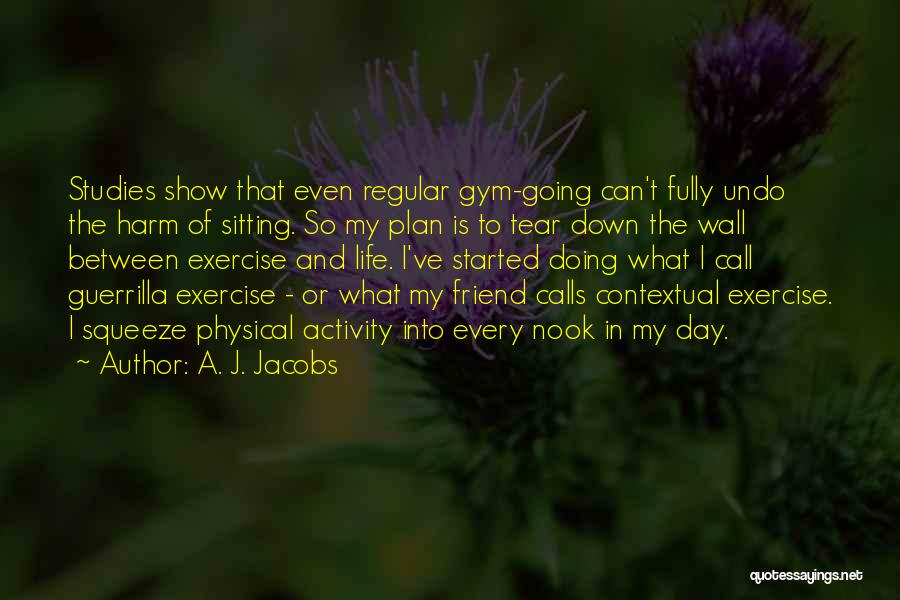 A. J. Jacobs Quotes 2029965