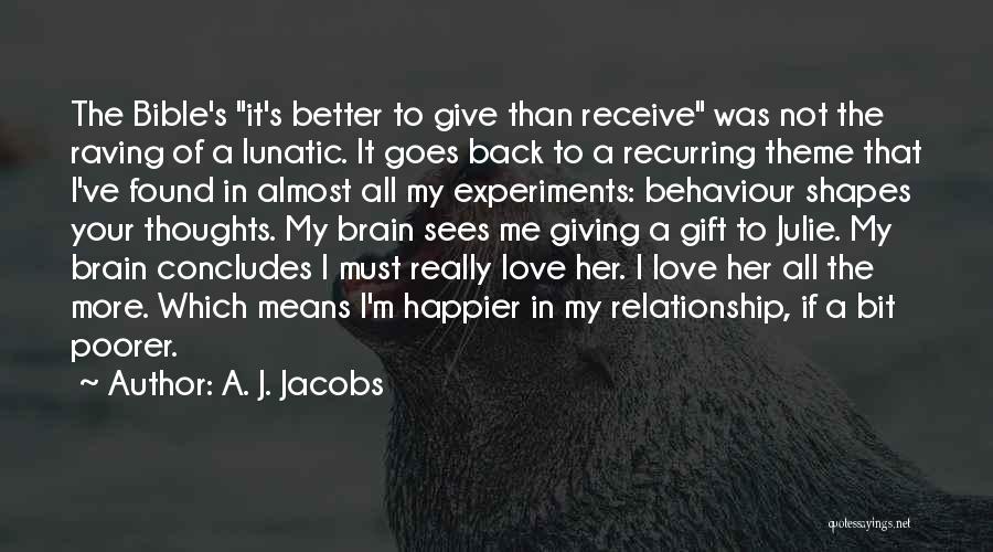 A. J. Jacobs Quotes 2115708