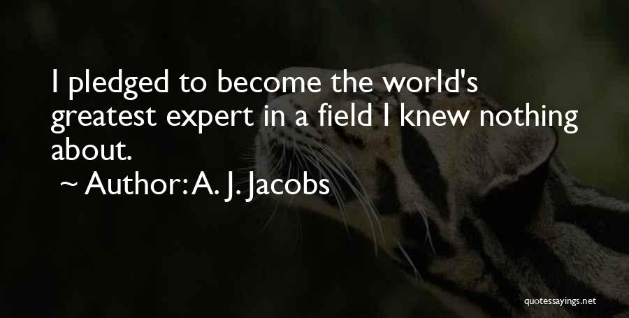 A. J. Jacobs Quotes 483608