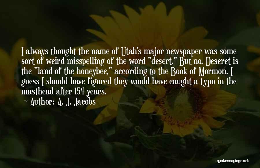 A. J. Jacobs Quotes 557642