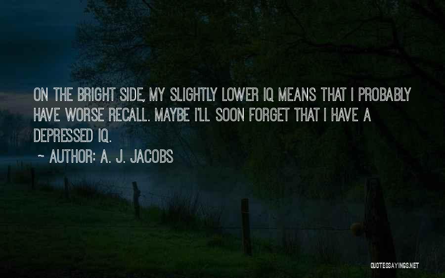 A. J. Jacobs Quotes 596612