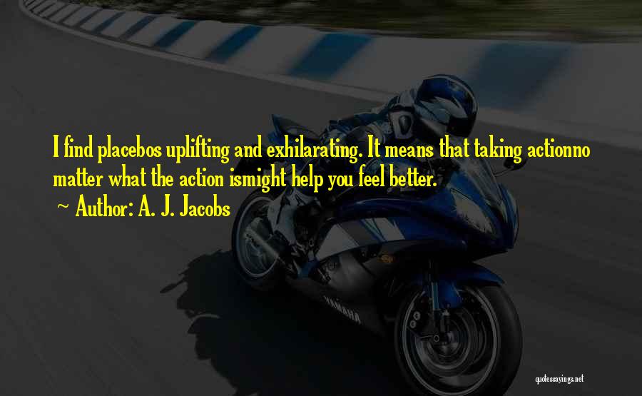 A. J. Jacobs Quotes 775545