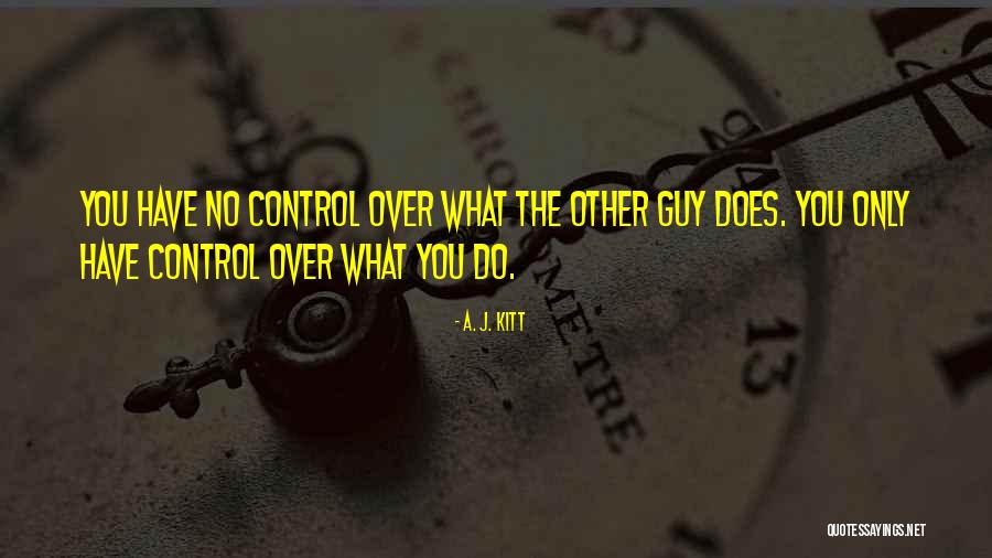 A. J. Kitt Quotes 250266 A. J. Kitt Quotes 250266