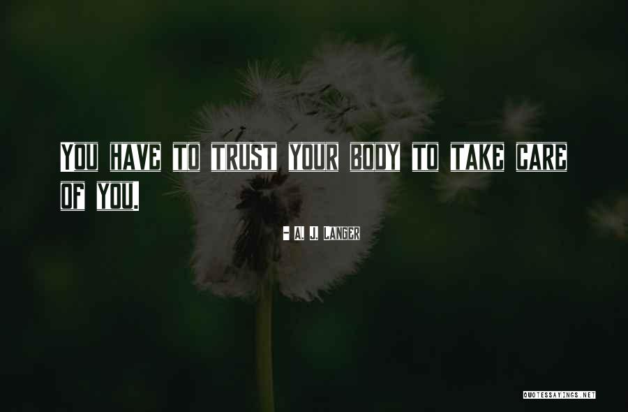 A. J. Langer Quotes 2052700 A. J. Langer Quotes 2052700