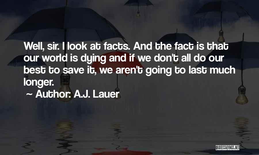 A.J. Lauer Quotes 1542688
