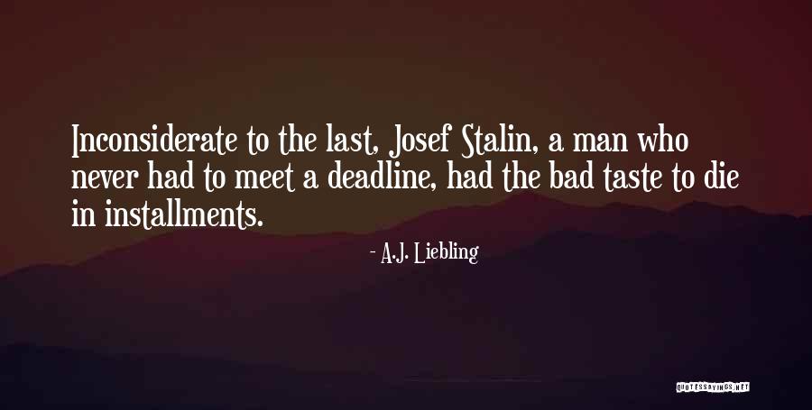 A.J. Liebling Quotes 1134463