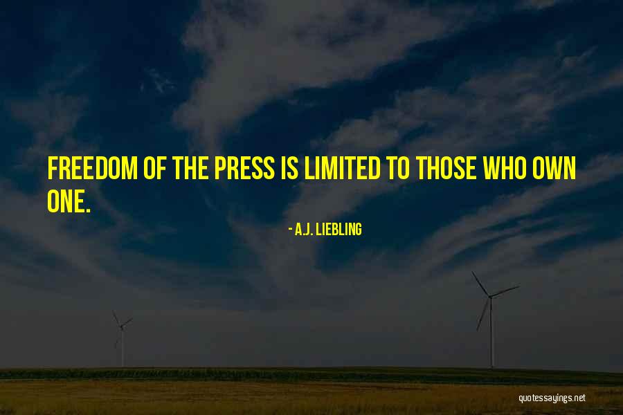 A.J. Liebling Quotes 2171584 A.J. Liebling Quotes 2171584