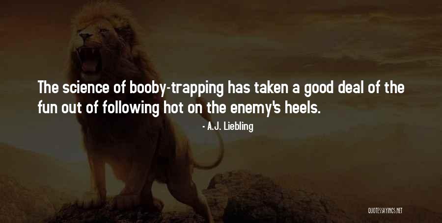 A.J. Liebling Quotes 922747 A.J. Liebling Quotes 922747