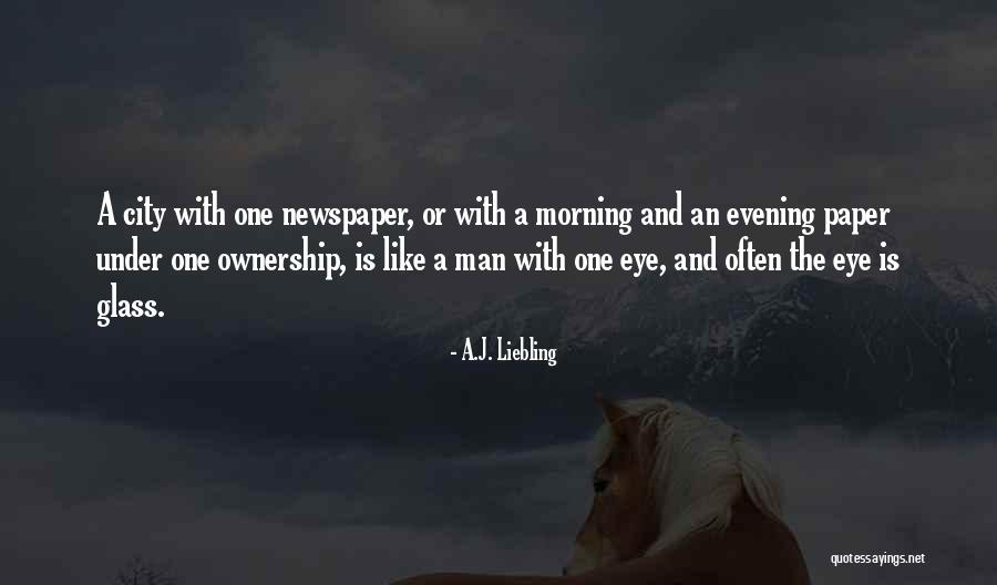 A.J. Liebling Quotes 963725 A.J. Liebling Quotes 963725