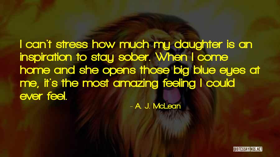 A. J. McLean Quotes 2093208