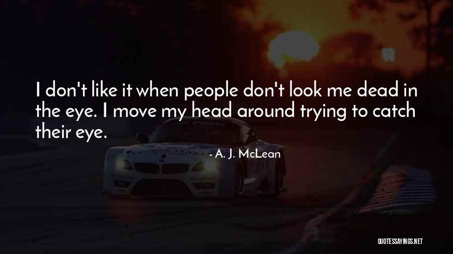 A. J. McLean Quotes 707431