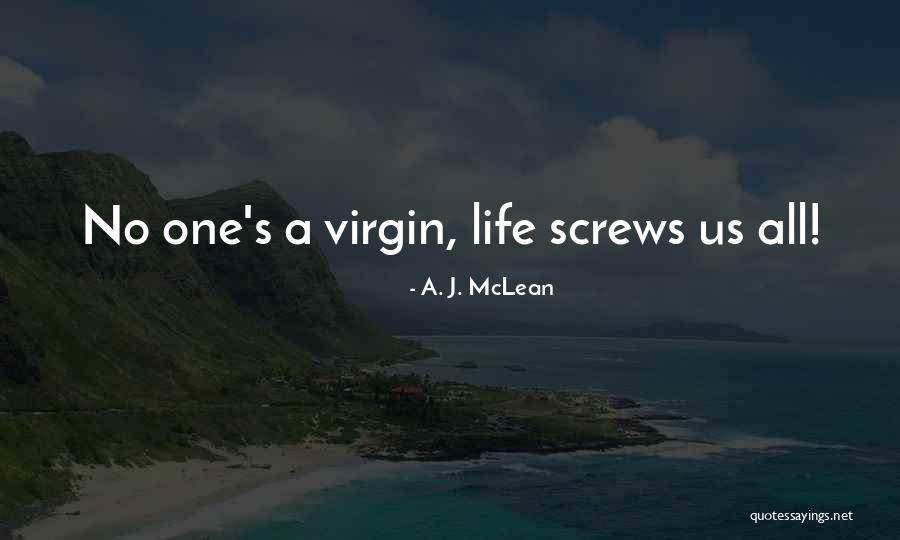 A. J. McLean Quotes 914831