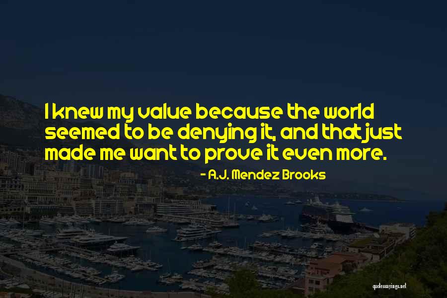 A.J. Mendez Brooks Quotes 1090369