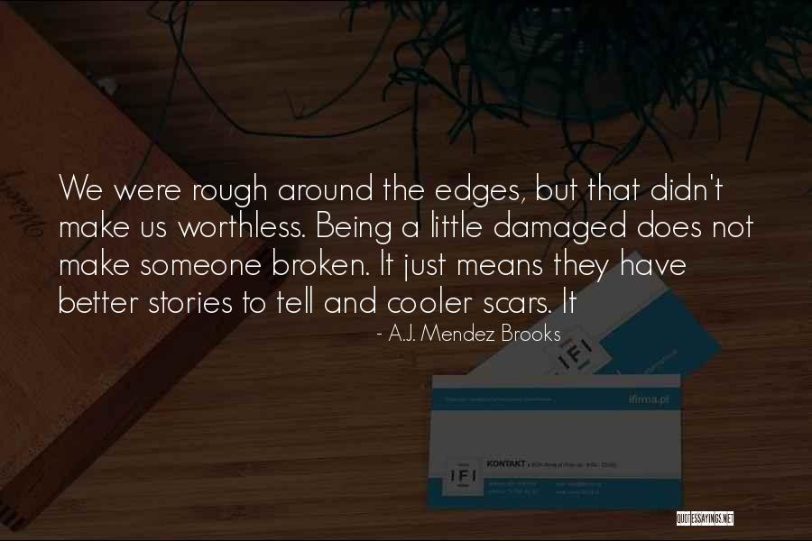 A.J. Mendez Brooks Quotes 979858