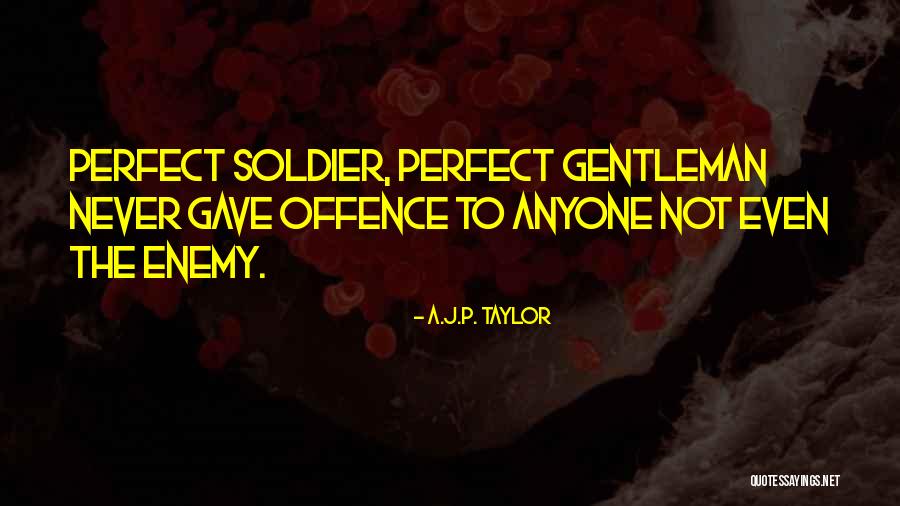 A.J.P. Taylor Quotes 1135907