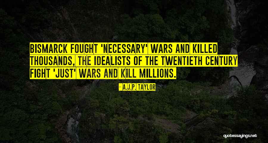 A.J.P. Taylor Quotes 2024419 A.J.P. Taylor Quotes 2024419