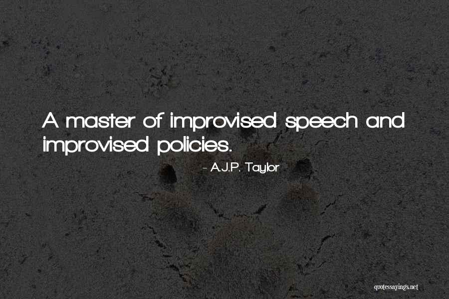A.J.P. Taylor Quotes 243718 A.J.P. Taylor Quotes 243718