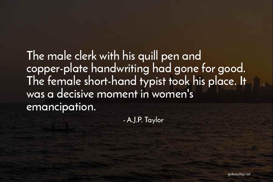 A.J.P. Taylor Quotes 295916 A.J.P. Taylor Quotes 295916