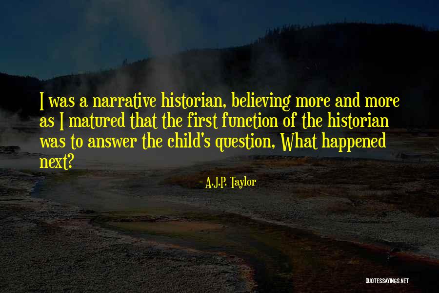 A.J.P. Taylor Quotes 761081 A.J.P. Taylor Quotes 761081