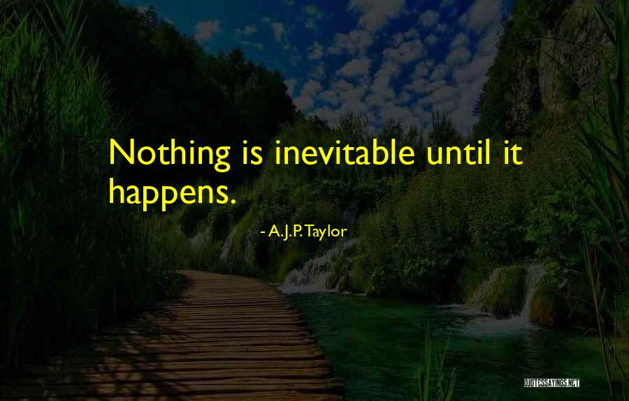 A.J.P. Taylor Quotes 80627 A.J.P. Taylor Quotes 80627