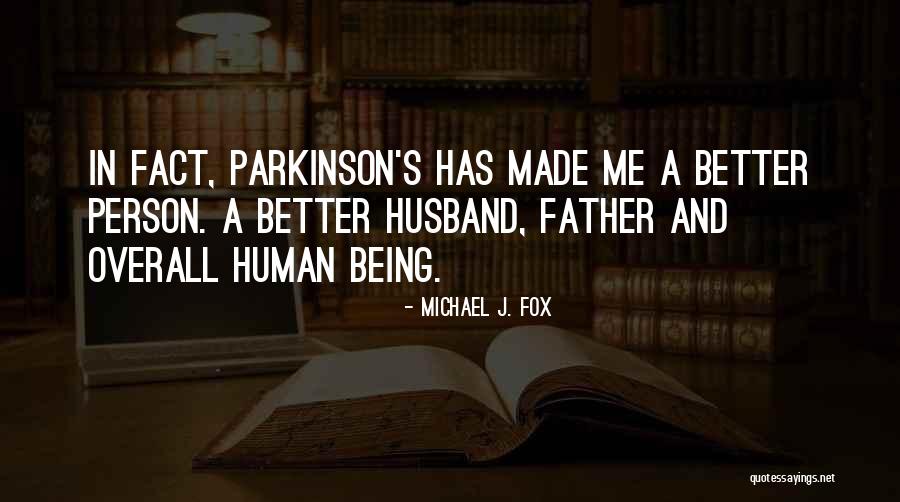 A J Parkinson Quotes By Michael J. Fox A J Parkinson Quotes By Michael J. Fox