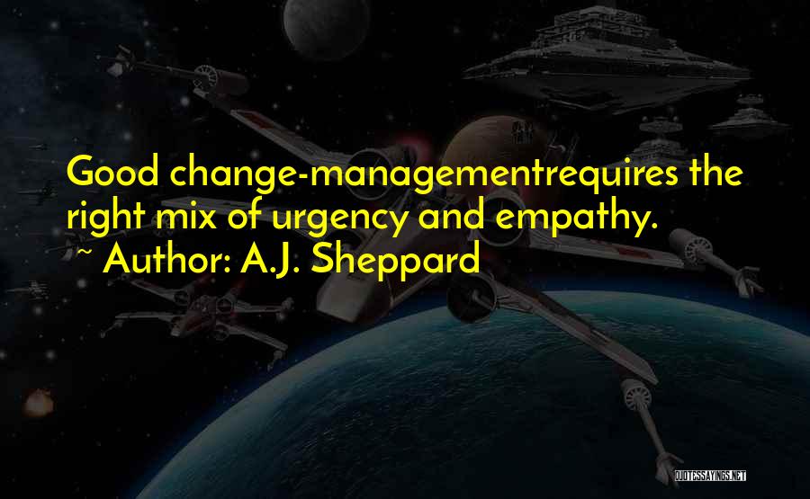 A.J. Sheppard Quotes 2150790