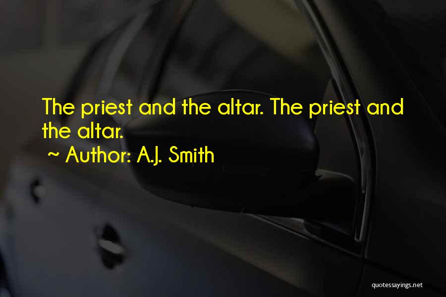 A.J. Smith Quotes 1103467
