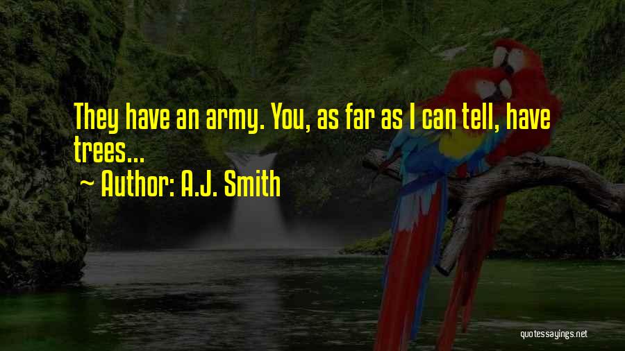 A.J. Smith Quotes 1572787