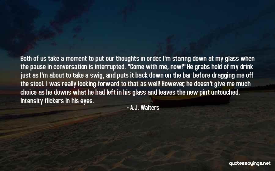 A.J. Walters Quotes 676750 A.J. Walters Quotes 676750