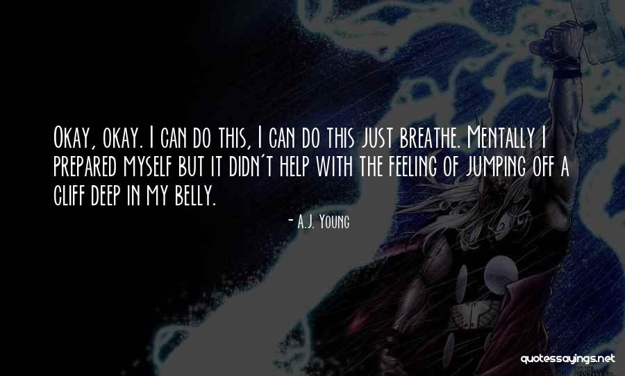 A.J. Young Quotes 2172146 A.J. Young Quotes 2172146