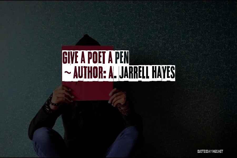 A. Jarrell Hayes Quotes 622642