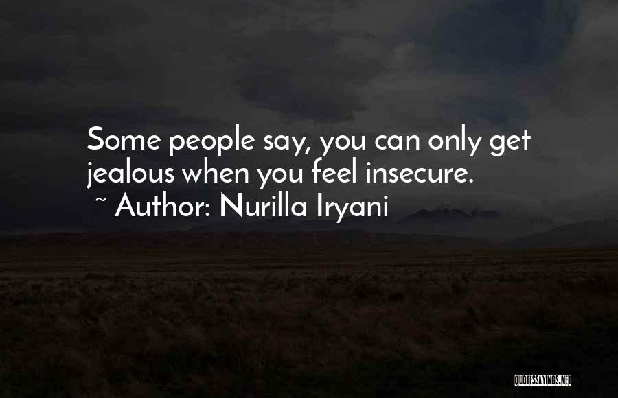 A Jealous Ex Quotes By Nurilla Iryani