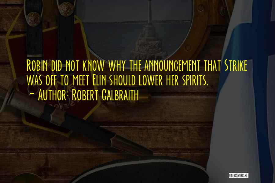 A Jealous Ex Quotes By Robert Galbraith