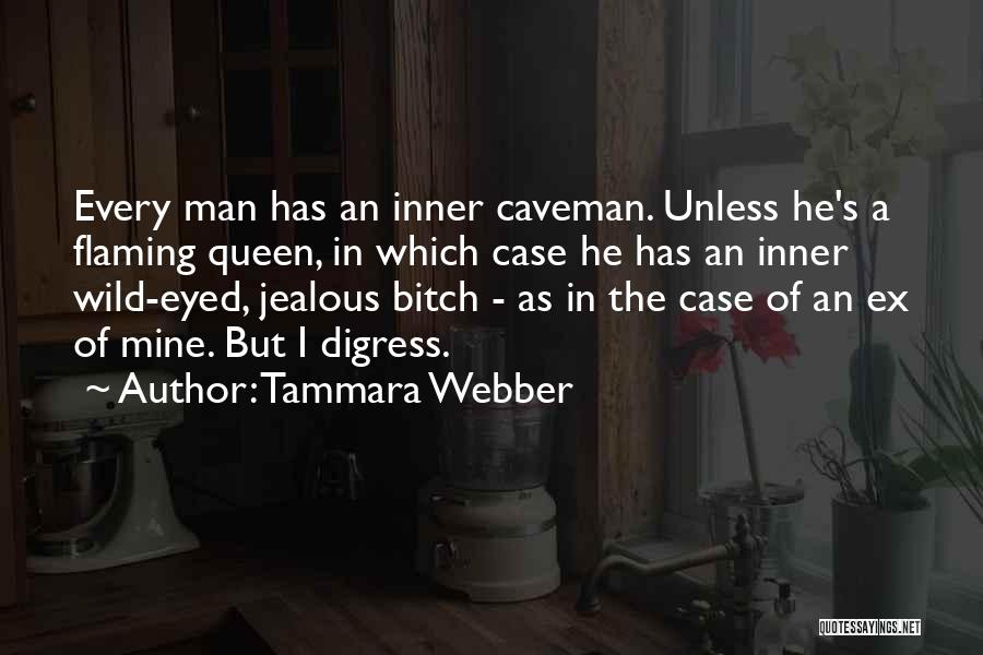 A Jealous Ex Quotes By Tammara Webber