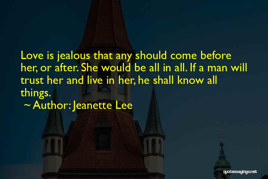 A Jealous Man Quotes By Jeanette Lee
