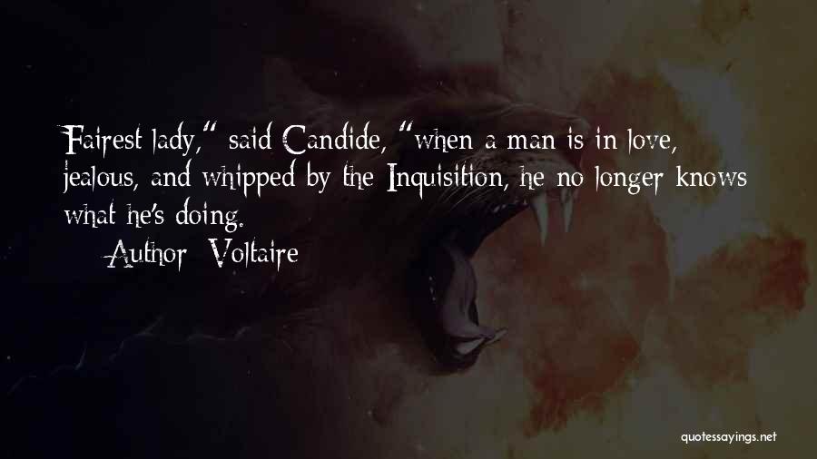 A Jealous Man Quotes By Voltaire