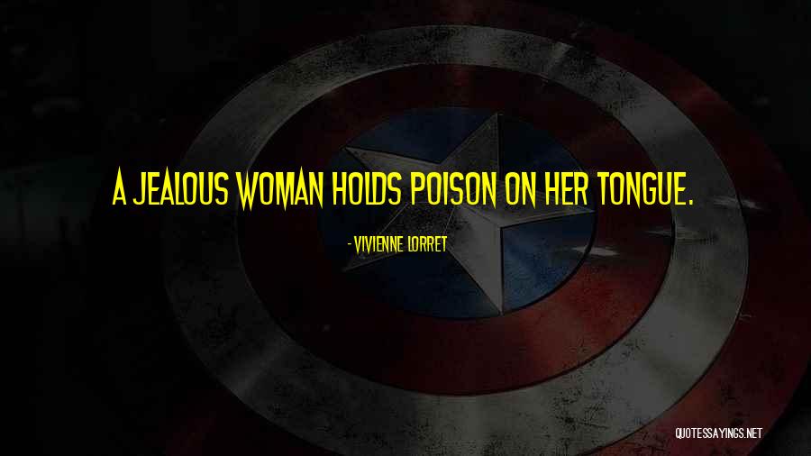 A Jealous Woman Quotes By Vivienne Lorret