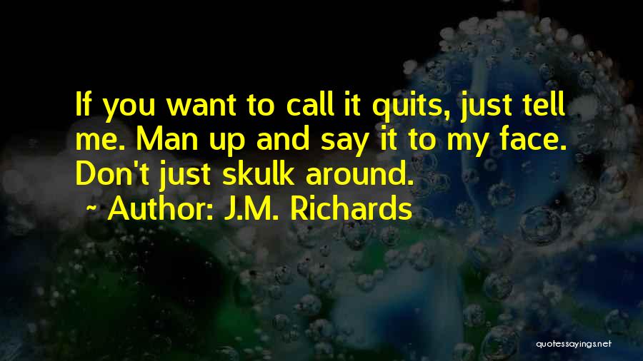 A Jerk Ex Boyfriend Quotes By J.M. Richards