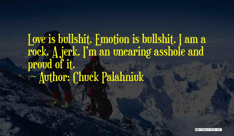 A Jerk Quotes By Chuck Palahniuk