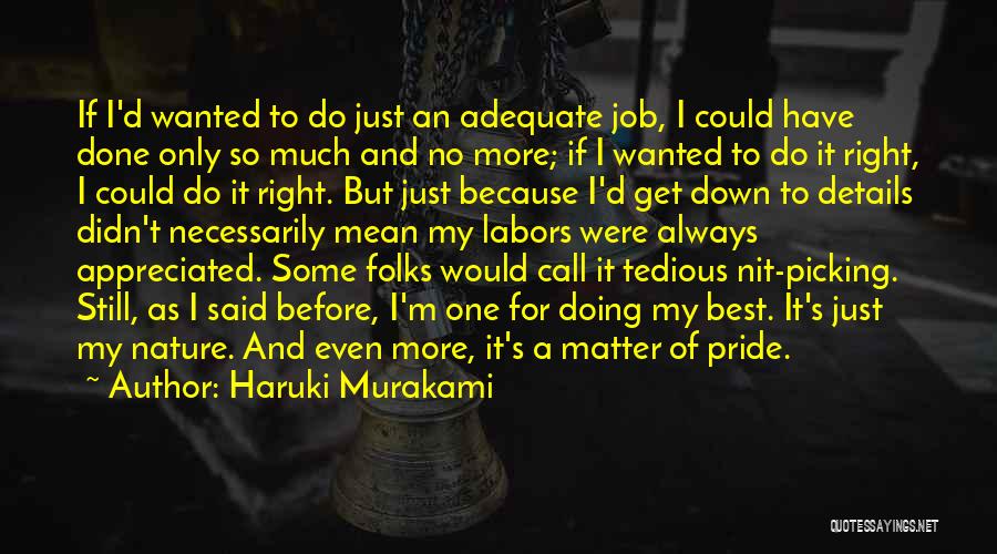 A Job Done Right Quotes By Haruki Murakami